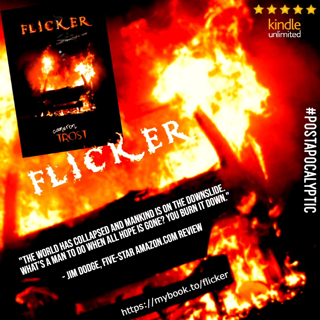 <a href="/CARADIANE01/">Cara Diane</a> In a world without hope, can deliverance from tyranny be found in the head of a matchstick? Find out in FLICKER, a #postapocalyptic adventure by Cameron Trost... #kindleunlimited #postapocalypticfiction 
mybook.to/flicker