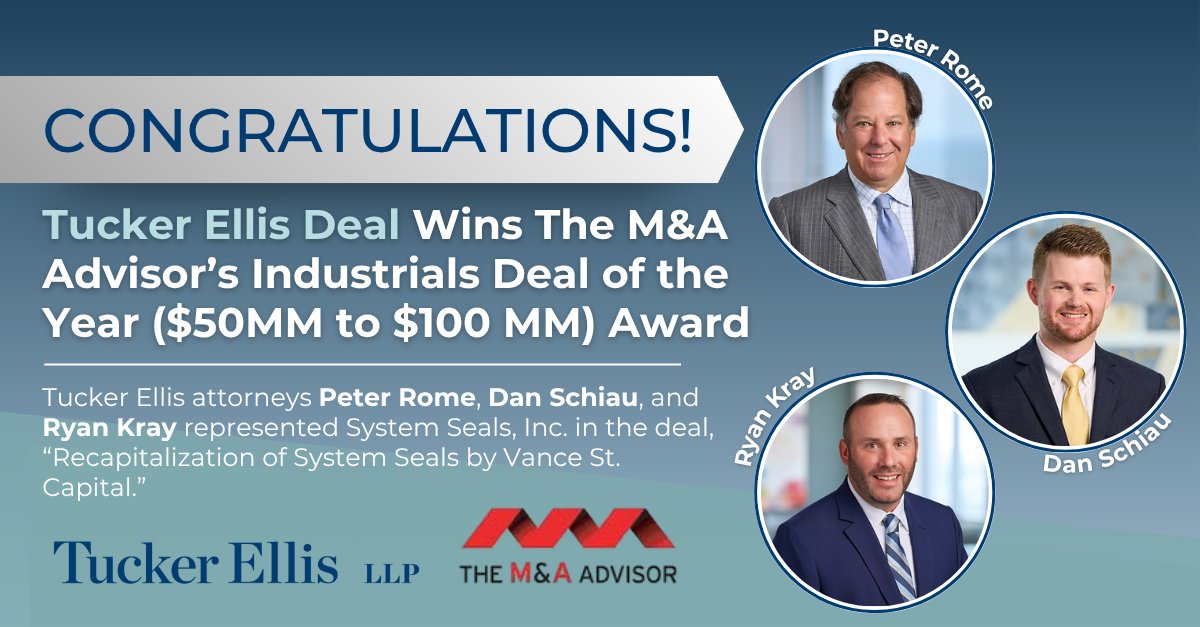 Tucker Ellis is pleased to announce that The M&amp;A Advisor has selected a deal completed by a Tucker Ellis team of attorneys as “Industrials Deal of the Year ($50MM to $100 MM).” The award is part of The M&amp;A Advisor’s 16th Annual International M&amp;A Awards. bit.ly/40gist3