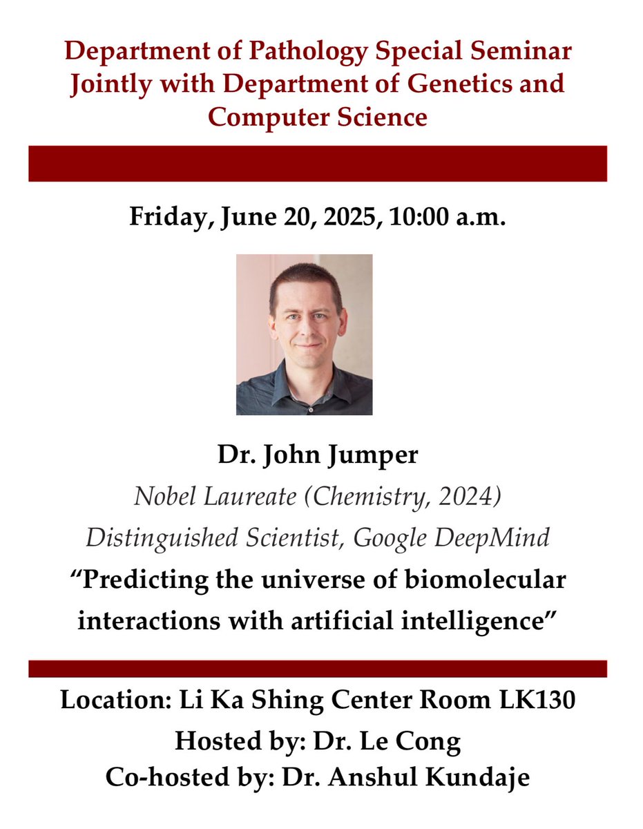 lecong's tweet image. Thrilled to host Dr. John Jumper of @GoogleDeepMind at Stanford today for a special seminar on #AlphaFold and the future of AI-powered biology—co-organised with my brilliant colleague @anshulkundaje. Amazing to watch #AI and #Genomics converge! #Stanford #DeepMind