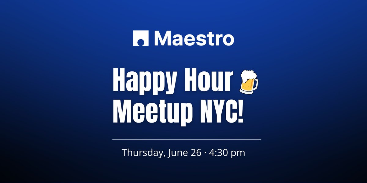 NYC friends, let’s meet up! 🍻
We’re hosting a Maestro Happy Hour on June 26, and you’re invited!
Just a chance to unwind, grab a drink, and catch up with others who’ve been building and testing cool stuff.

come say hi, trade stories, and hear what’s brewing!
🎟️ save your spot: