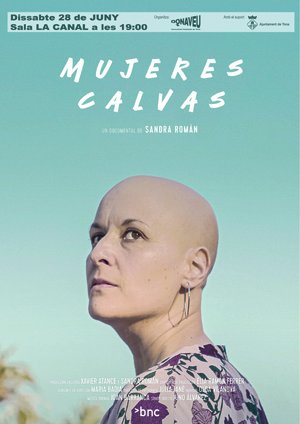 El dissabte 28/6, es projectarà «Mujeres calvas» de Sandra Román. Aprofundeix en la vida de set dones amb alopècia que lluiten per la normalització i visibilització dels seus cossos. Ara sí que sí: s’està estrenant en molts cinemes i pròximament a La Canal de Tona. A les 19:00 h.