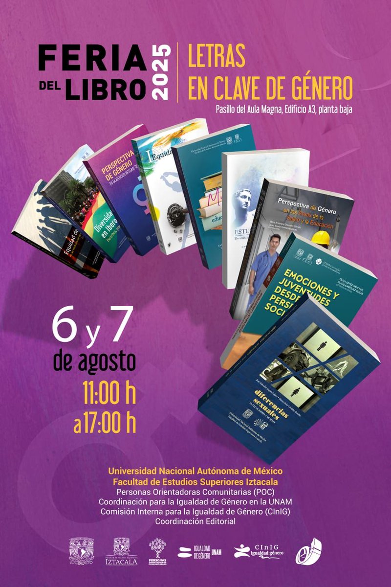 📚 Asiste a la Feria del Libro 2025: Letras en clave de género
🗓️ 6 y 7 agosto
⏰ 11:00 h
📌 Pasillo del Aula Magna de la #FESI #UNAM