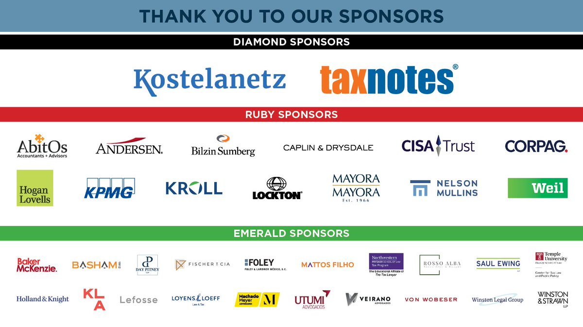 ABATAXSECTION's tweet photo. Please join us in thanking all our amazing sponsors for the 17th Annual U.S. and Latin America Tax Practice Trends Conference. We appreciate your continued support of the conference!

A special thank you to our Diamond Sponsors:
Kostelanetz LLP &amp; @TaxNotes 

#Tax  #25TaxLatin https://t.co/B1tfivw2gN