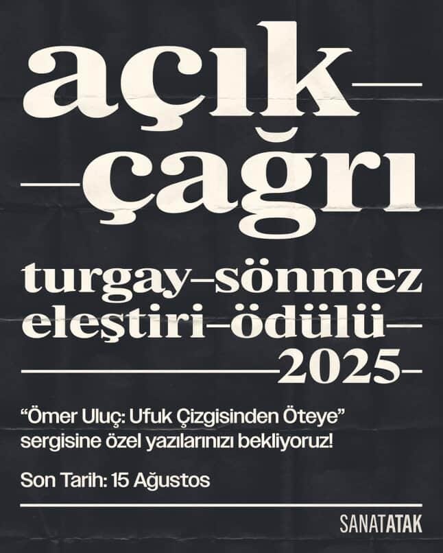 21 Mart–12 Aralık 2025 tarihlerinde İstanbul Modern’de gerçekleşen “Ömer Uluç: Ufuk Çizgisinden Öteye” sergisi üzerine yazılarınızı bekliyoruz. 📝<a href="/istanbulmodern_/">İstanbul Modern</a> 

Detaylar: sanatatak.com/acik-cagri-tur…