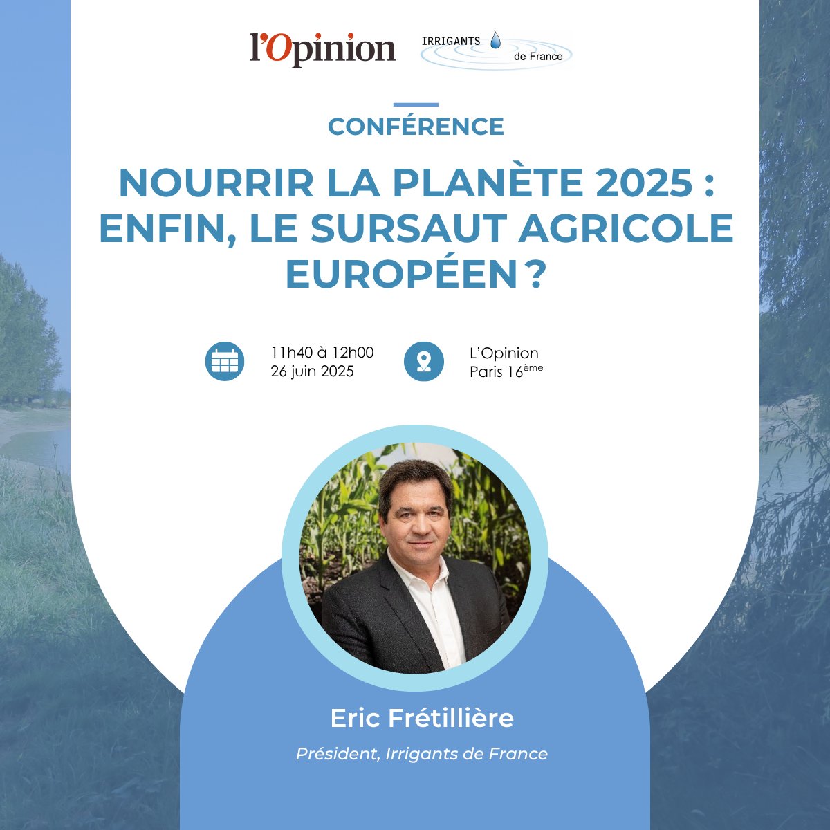 💧 Le 26 juin à 9h, je participerai à la conférence #NourrirLaPlanète2025 organisée par <a href="/lopinion_fr/">l'Opinion</a>.

Je participerai à un face face intitulé « La bataille de l’eau », un enjeu crucial entre agriculture, industrie et environnement.

👉bit.ly/463moB6

 #Eau #Irrigation