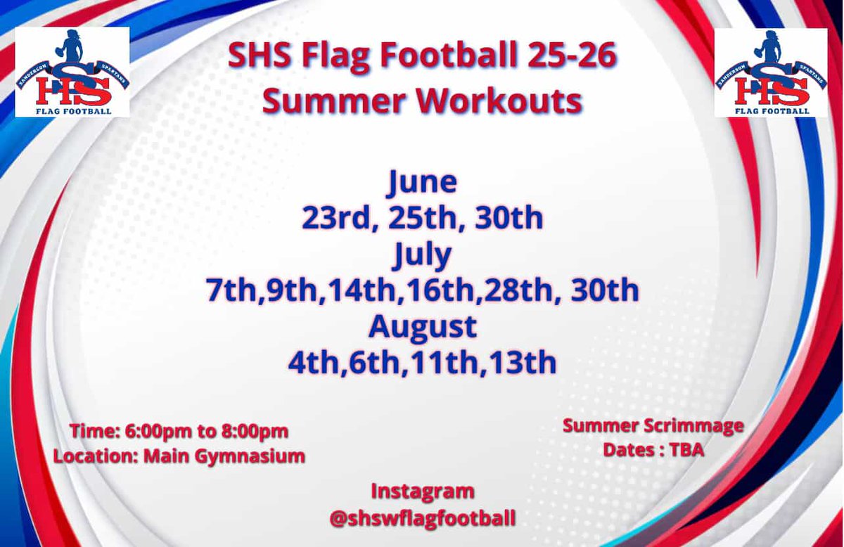 SHS Flag Football 25-26 Summer Workouts from 6:00-8:00 p.m. Main Gym 
June 23, 25, 30
July 7, 9, 14, 16, 28, 30
August 4, 6, 11, 13

<a href="/SHSathleticsNC/">Sanderson Spartans Athletics</a>