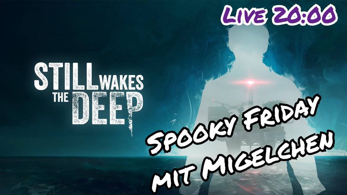 Es ist Spooky Friday! Ab 20:00 geht es mit Still wakes the Deep weiter!👻 *PLÜM* 

Twitch:
twitch.tv/migelchen  

#twitch #horror #Spooky #Migelchen #Indie #Deutschland #TwitchDE #DasNettWerk #powerconnect #germany 
#StillWakesTheDeep