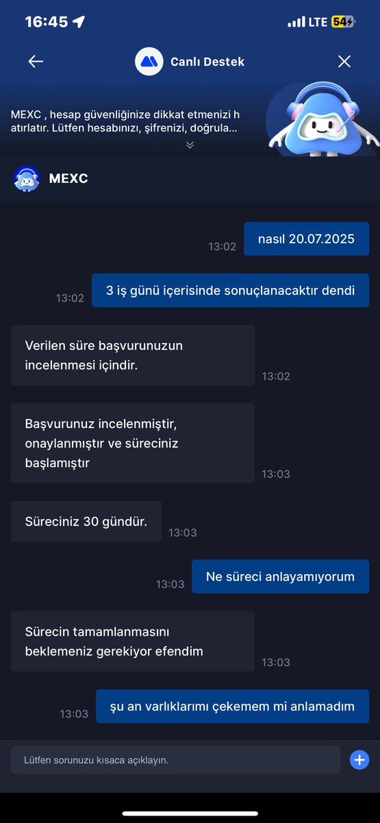 ibrahimhllerglu's tweet image. MEXC, KONTROL MEKANİZMASI KISITLAMASI SEBEBİYLE VARLIKLARIMA EL KONULDU , 30 GÜN İNCELEME SÜRESİ İSTENİYOR. LÜTFEN DESTEK OLUR MUSUNUZ HOCALARIM .  @MEXC_TR @anlcnc1 @EylemCulculoglu @theKriptolik @HASOsyalmedya @MuratMmturk @ProfesorTurkmen @meligtran