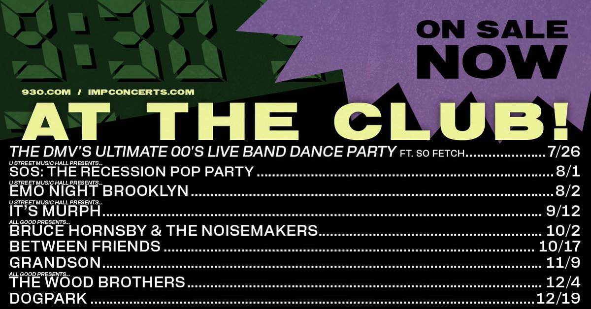 9:30 Club (@930club) on Twitter photo ON SALE NOW: So Fetch, <a href="/uhalldc/">U Street Music Hall Presents</a> PresentsThe Recession Pop Party, @emonight_bk, & <a href="/itsmurphmusic/">its murph</a>, @allgoodpresents... <a href="/brucehornsby/">Bruce Hornsby</a> and the Noisemakers, @betweenfriends, <a href="/grandson/">grandson</a>, All Good Presents... @thewoodbrothers and @dogpark_band.
🎟️: 930.com ON SALE NOW: So Fetch, <a href="/uhalldc/">U Street Music Hall Presents</a> PresentsThe Recession Pop Party, @emonight_bk, & <a href="/itsmurphmusic/">its murph</a>, @allgoodpresents... <a href="/brucehornsby/">Bruce Hornsby</a> and the Noisemakers, @betweenfriends, <a href="/grandson/">grandson</a>, All Good Presents... @thewoodbrothers and @dogpark_band.
🎟️: 930.com