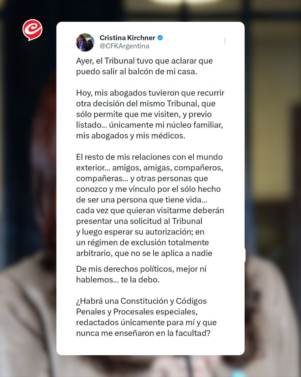 Cronica_ok's tweet photo. ⚖️ CRISTINA DISPARÓ CONTRA LA JUSTICIA 

💬 “¿Habrá una Constitución y Códigos Penales y Procesales especiales, redactados únicamente para mí?”, tiró Cristina Kirchner desde sus redes, mientras cumple arresto domiciliario por la causa Vialidad.

📢 La ex presidenta presentó un reclamo para poder recibir visitas sin pedir autorización judicial y volvió a apuntar contra el Tribunal Oral Federal 2.

📲 “Nunca me enseñaron esto en la facultad”, ironizó en X.

🗞️ Seguí todas las noticias en https://t.co/sOlzjyMUiF

#CristinaKirchner #CausaVialidad #Justicia #ArrestoDomiciliario #Tribunales #Política