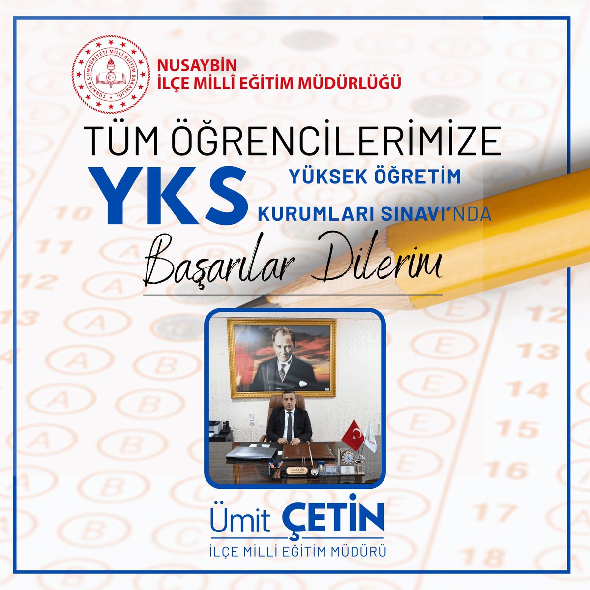 ✍️21-22 Haziran'da gerçekleştirilecek Yükseköğretim Kurumları Sınavı'na (YKS) girecek tüm sevgili öğrencilerimize yürekten başarılar diliyorum.

Geleceklerini şekillendirmek için verdikleri bu sınavda her birinin en güzel sonuçları almasını temenni ediyorum. 

 Ümit ÇETİN
İlçe