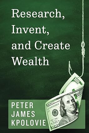 LiteraryTitan's tweet image. Invention is not only the most direct path to personal wealth but also the highest moral duty we owe to future generations. Research, Invent, and Create Wealth will inspire dreamers, young #entrepreneurs, #inventors, or #students looking to get motivated. amzn.to/3Gcxzgi?utm_ca…