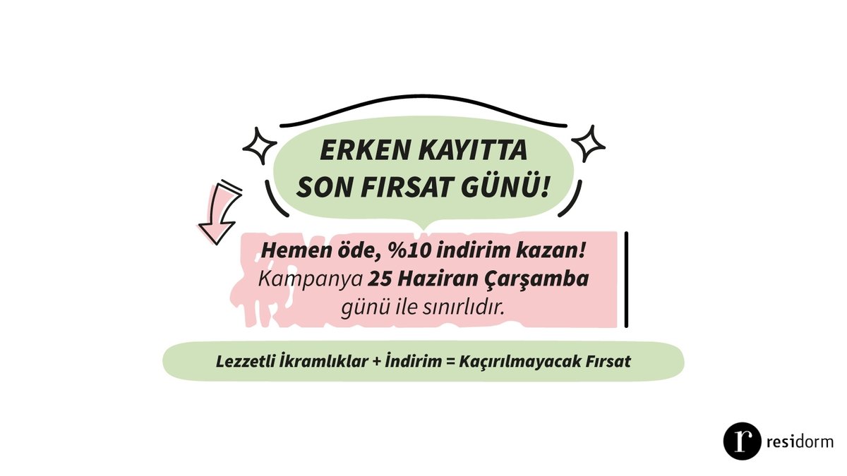 Residorm Muğla'da erken kayıtta son fırsat günü 25 Haziran Çarşamba! Tek gün için geçerli bu kampanyamızda peşin veya kredi kartına taksitli ödemeyi seçerek kayıt olursan %10 indirim kazanacaksın. Detaylı bilgi için bizimle iletişime geçebilirsin.
