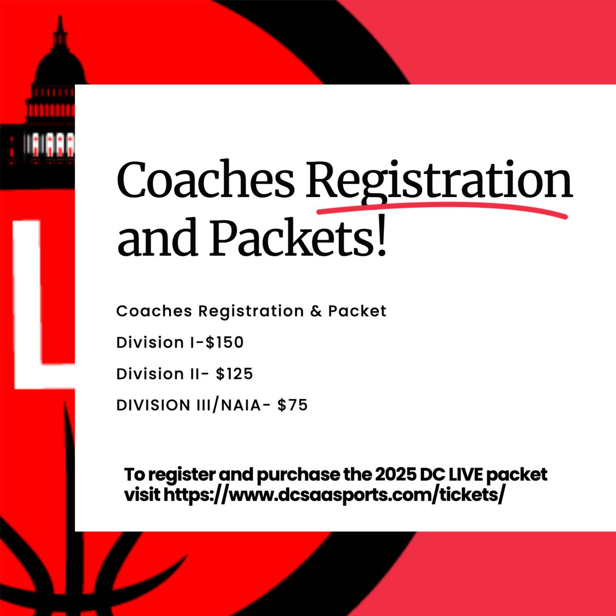 📣 Attention College Coaches!
Registration for the 2025 DC LIVE Boys Basketball Showcase is still open 🏀

• Division I – $150
• Division II – $125
• Division III/NAIA – $75

✅ Register &amp; purchase your packet today at:
🔗 dcsaasports.com/tickets