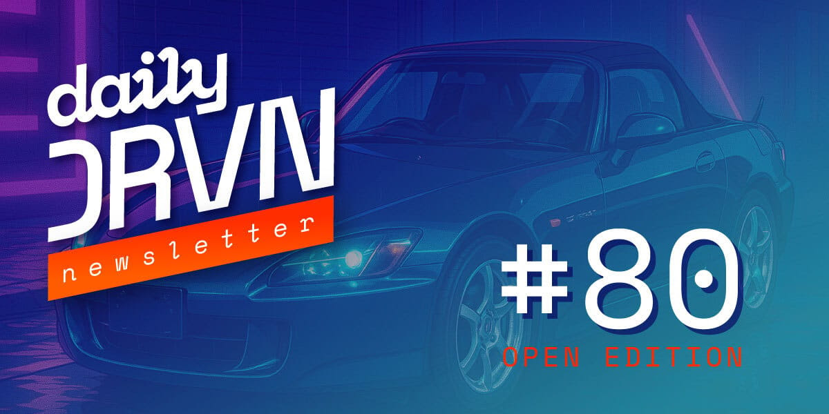 We’re back on track and redlining into the weekend — Daily DRVN Newsletter #80 is here. 🏁

🔧 $BSTR Relaunch Update
🚗 Dream Car: 2000 Honda S2000 (AP1 JDM Spec)
🧠 Would you trust who built it?
📰 Hot headlines from Le Mans, CarX, DeLorean, F1 + more
🎬 Brad Pitt’s IRL car flex