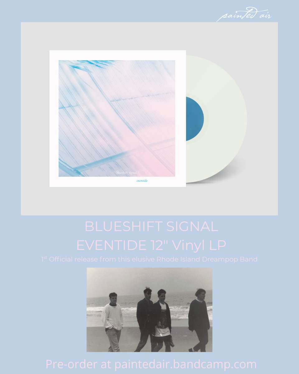 paintedonair's tweet photo. Blueshift Signal - Eventide LP 
Pre-orders are now open. 
Gaze for daze. 
https://t.co/XYA6qWIGuv https://t.co/JfPFNhp8XW