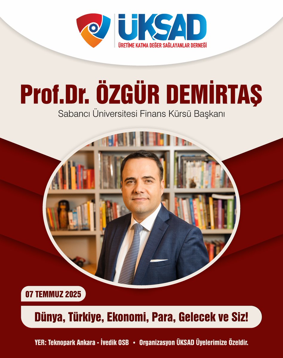 ÜKSAD (@uksaddernek) on Twitter photo 07 Temmuz 2025 Pazartesi günü Sabancı Üniversitesi Finans Kürsü Başkanı ve Finans Uzmanı Sn. Prof. Dr. ÖZGÜR DEMİRTAŞ beyin katılımlarıyla gerçekleştireceğimiz toplantımıza tüm üyelerimiz davetlidir.
-
ORGANİZASYON ÜKSAD ÜYELERİMİZE ÖZELDİR.
-
<a href="/ProfDemirtas/">Özgür Demirtaş</a>
<a href="/OzgurinEnglish/">Ozgur Demirtas</a> 07 Temmuz 2025 Pazartesi günü Sabancı Üniversitesi Finans Kürsü Başkanı ve Finans Uzmanı Sn. Prof. Dr. ÖZGÜR DEMİRTAŞ beyin katılımlarıyla gerçekleştireceğimiz toplantımıza tüm üyelerimiz davetlidir.
-
ORGANİZASYON ÜKSAD ÜYELERİMİZE ÖZELDİR.
-
<a href="/ProfDemirtas/">Özgür Demirtaş</a>
<a href="/OzgurinEnglish/">Ozgur Demirtas</a>
