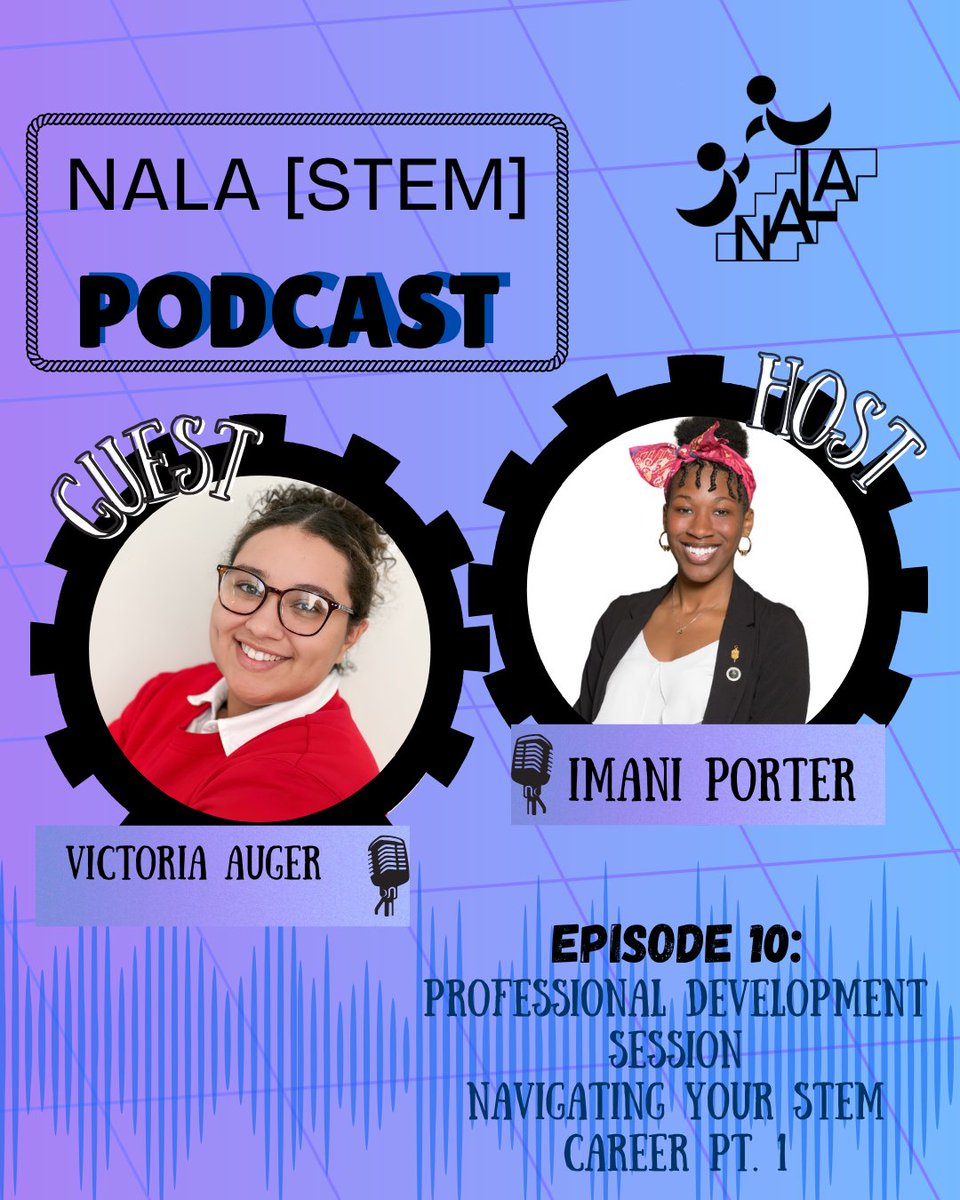 Hi Nala Fam just a reminder that a new episode 10 is out to stream.

In this episode, host Imani Porter and guest Victoria Auger discuss the complexities of navigating STEM careers. Encouraging listeners to embrace their unique paths. 

Stream here: nalastem.com/podcast