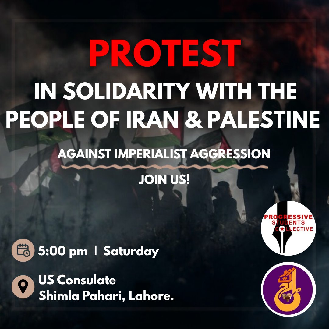 Qaisar Javed (@qaisarjaved_) on Twitter photo Don't forget to join <a href="/PSCollective_/">Progressive Students’ Collective</a> and <a href="/AuratMarch/">Aurat March Lahore</a> tomorrow in front of the US Consulate to stand in solidarity with the people of Iran and Palestine against Israeli aggression.
Time: 5pm
Near Press Club Lahore, Shimla Pahari Don't forget to join <a href="/PSCollective_/">Progressive Students’ Collective</a> and <a href="/AuratMarch/">Aurat March Lahore</a> tomorrow in front of the US Consulate to stand in solidarity with the people of Iran and Palestine against Israeli aggression.
Time: 5pm
Near Press Club Lahore, Shimla Pahari