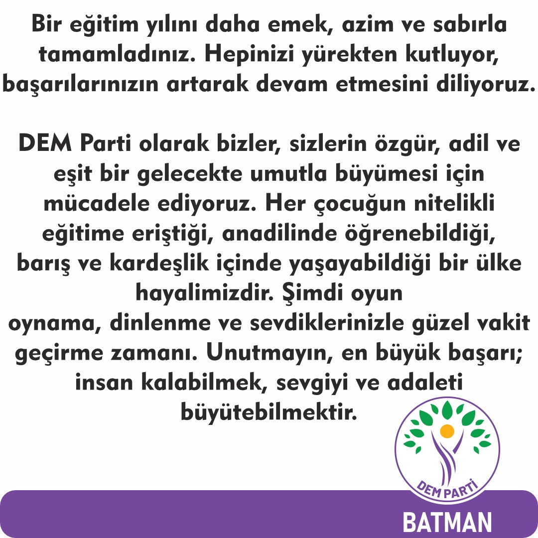 Sevgili öğrenciler,
Bir eğitim yılını daha emek, azim ve sabırla tamamladınız. Hepinizi yürekten kutluyor, başarılarınızın artarak devam etmesini diliyoruz...