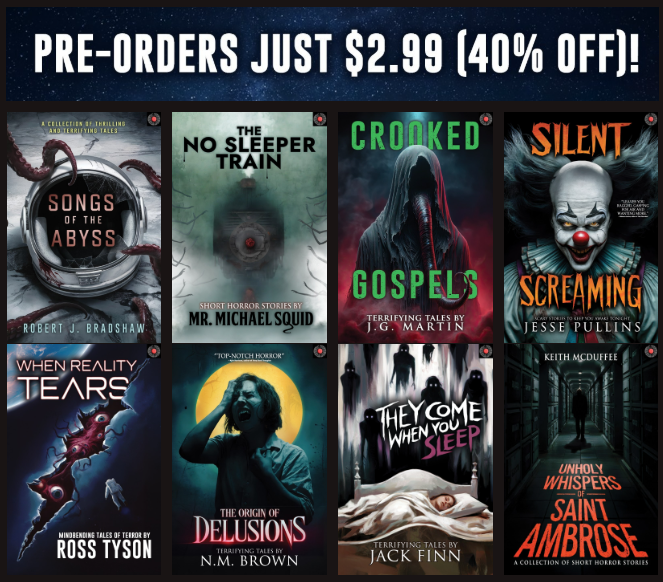 💀 We've collected your newest fears. 🔪 Pre-order now for 40% off! 📖

veloxbooks.com/coming-soon/

#Horror #NoSleep #HorrorBooks #Kindle #supernaturalhorror #weirdhorror #strangefiction #Creepy #CreepyPasta #horrortbr #spookyreads #amreadinghorror #bookrecommendations #readinglist