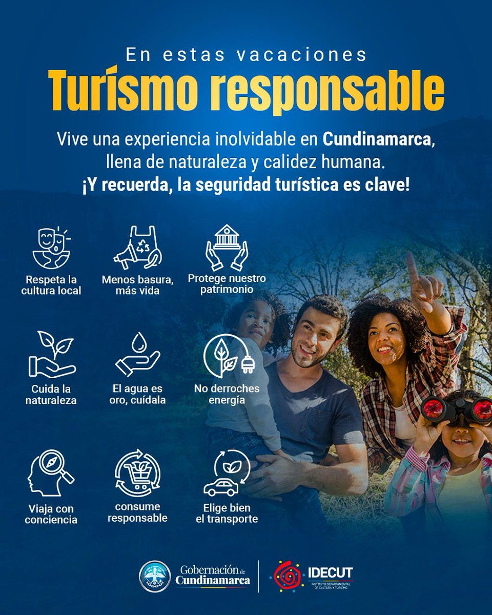 ¡En Cundinamarca promovemos el turismo responsable!

Disfruta tus vacaciones cuidando la naturaleza, respetando la cultura, las normas locales, y viajando con precaución.

¡Tu seguridad hace parte del viaje!.