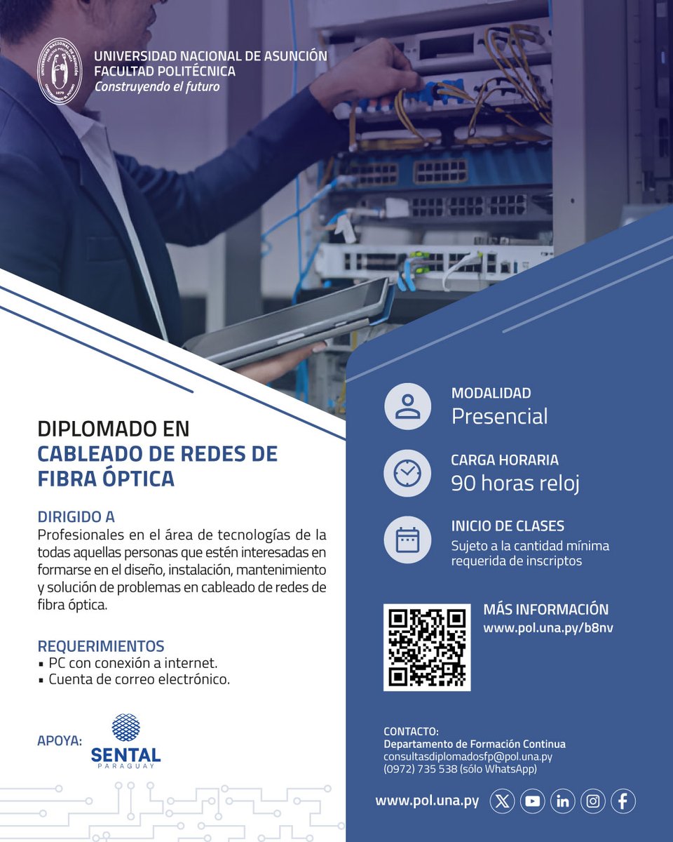 📌 Diplomado en Cableado de Redes de Fibra Óptica –  3ra Convocatoria

🔗 Mayor información: pol.una.py/b8nv