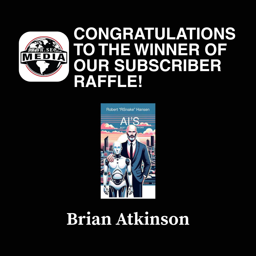 CYBRSECMedia's tweet image. Congratulations to our latest #CYBRSECMedia subscriber giveaway winner – Brian Atkinson! Subscribe to our newsletter for your chance to win!

cybrsecmedia.com/#/portal/signup

@HouSecCon #LearnandDefend #CYBRSECMedia #Cybersecurity #Giveaway #AIsBestFriend