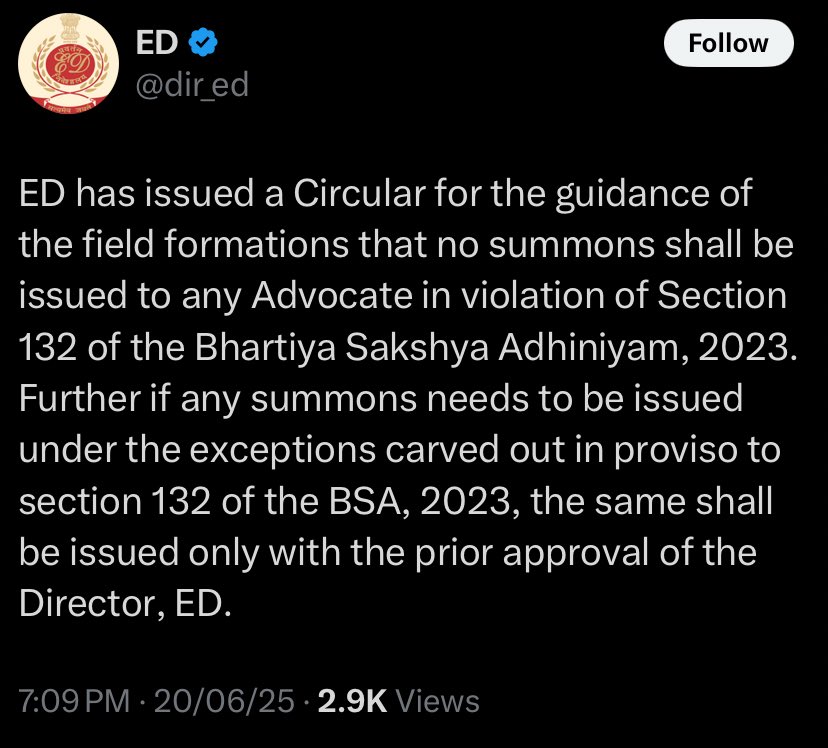 Following backlash from multiple advocate associations regarding the summoning of lawyers, the ED has said that no summons shall be issued to an advocate in breach of attorney-client privilege. Additionally, any summons to an advocate in exceptional cases shall be issued only