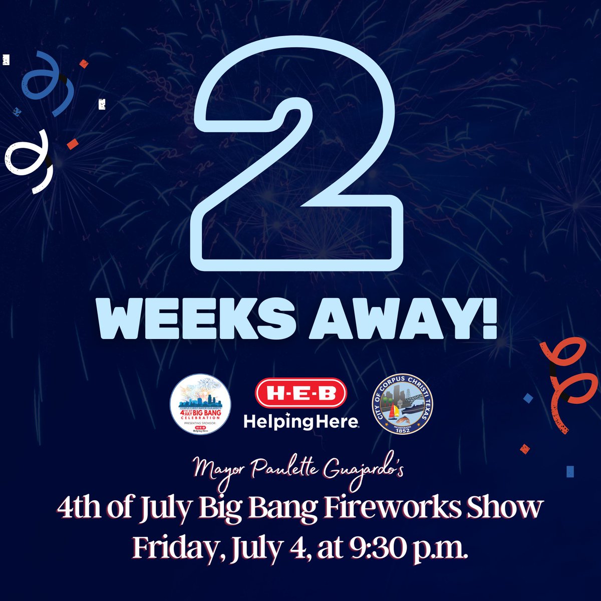 We're 2 weeks away from our Mayor's 4th of July Big Bang Fireworks Show by Presenting Sponsor <a href="/HEB/">H-E-B</a>! For more information, continue to follow us for updates and visit BigBangCorpusChristi.com.
 
#CorpusChristi #BigBangCC #4thofJuly #FireworksShow