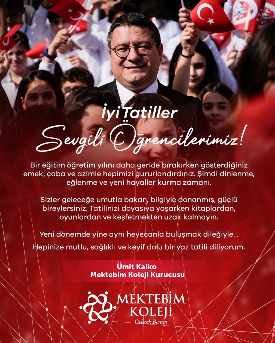 Mektebim Koleji (@mektebimkoleji) on Twitter photo 2024–2025 eğitim öğretim yılını tamamlayan tüm öğrencilerimize, Kurucumuz Sayın Ümit Kalko’dan iyi tatiller mesajı. <a href="/umitkalko/">Ümit Kalko</a> 2024–2025 eğitim öğretim yılını tamamlayan tüm öğrencilerimize, Kurucumuz Sayın Ümit Kalko’dan iyi tatiller mesajı. <a href="/umitkalko/">Ümit Kalko</a>