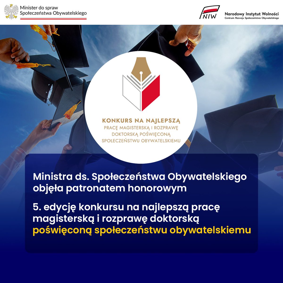Ministra do spraw Społeczeństwa Obywatelskiego (@m_dsso) on Twitter photo Ministra ds. Społeczeństwa Obywatelskiego <a href="/PorowskaAdriana/">Adriana Porowska</a> objęła patronatem honorowym 5. edycję konkursu na najlepszą pracę magisterską i rozprawę doktorską o społeczeństwie obywatelskim!
👉Szczegóły: niw.gov.pl/baza-wiedzy/ko…
#społeczeństwoobywatelskie #NGO #konkurs #NIW Ministra ds. Społeczeństwa Obywatelskiego <a href="/PorowskaAdriana/">Adriana Porowska</a> objęła patronatem honorowym 5. edycję konkursu na najlepszą pracę magisterską i rozprawę doktorską o społeczeństwie obywatelskim!
👉Szczegóły: niw.gov.pl/baza-wiedzy/ko…
#społeczeństwoobywatelskie #NGO #konkurs #NIW