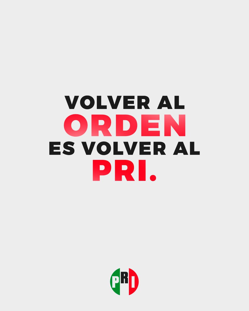 El PRI es orden.
