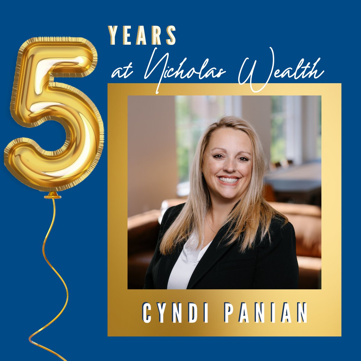 Today marks 5 years with Nicholas Wealth Management for Director of Operations, Cyndi Panian! Cyndi works tirelessly every day to serve our clients and lead our team. She wears many hats in her role and uplifts and supports those around her on a daily basis. Congratulations,
