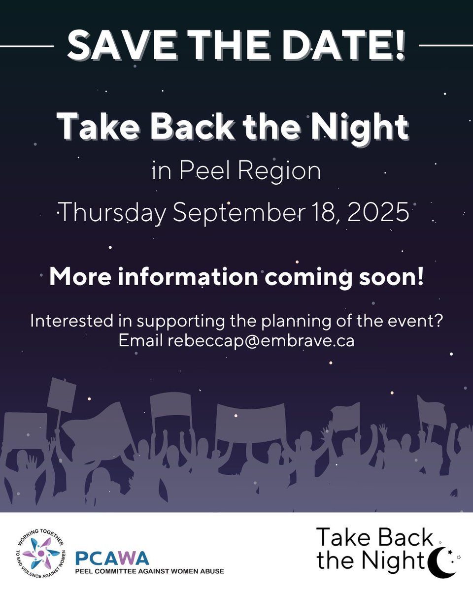 Peel Committee Against Women Abuse (@pcawa1) on Twitter photo Save the Date!
PCAWA will be hosting Take Back the Night on Thusday September 18, 2025
Together the Peel community will Take Back the Night!
Lots more details and information to come!
Interested in supporting the planning of the event? Email rebeccap@embrave.ca Save the Date!
PCAWA will be hosting Take Back the Night on Thusday September 18, 2025
Together the Peel community will Take Back the Night!
Lots more details and information to come!
Interested in supporting the planning of the event? Email rebeccap@embrave.ca