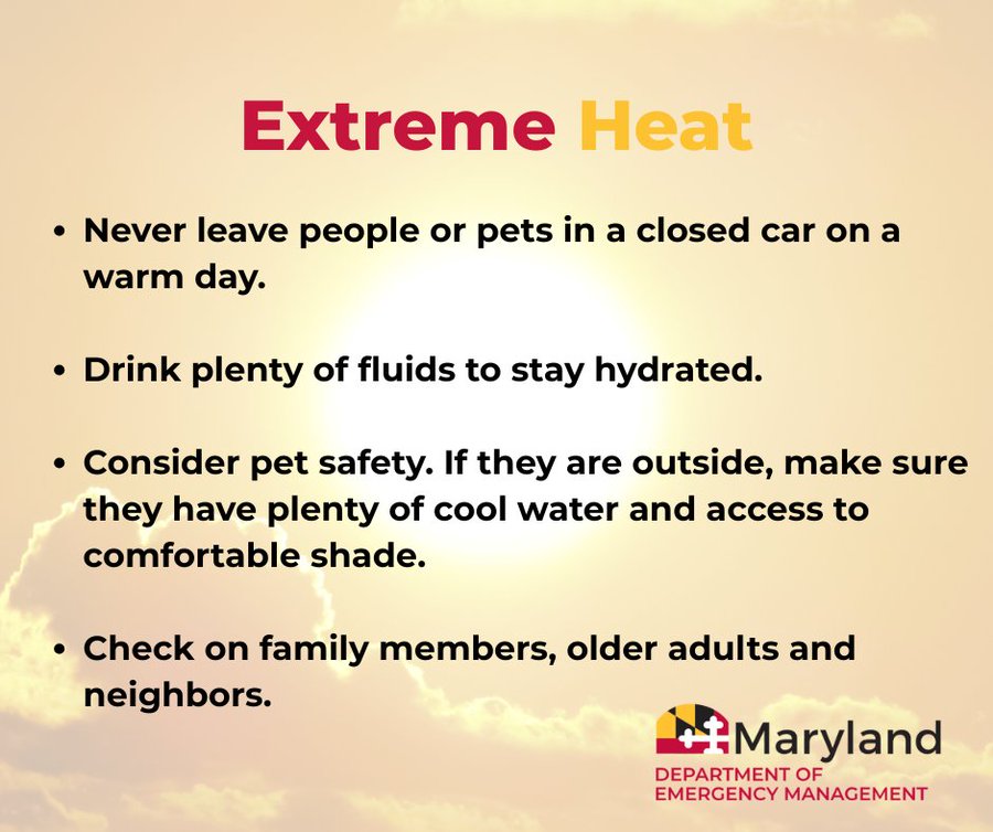 Graphic with a bright sun in a heat-washed sky with text reading, "Extreme Heat, never leave people or pets in a closed car on a warm day, drink plenty of fluids to stay hydrated, consider pet safety, if they are outside, make sure they have plenty of cool water and access to comfortable shade, check on family members, older adults, and neighbors. 