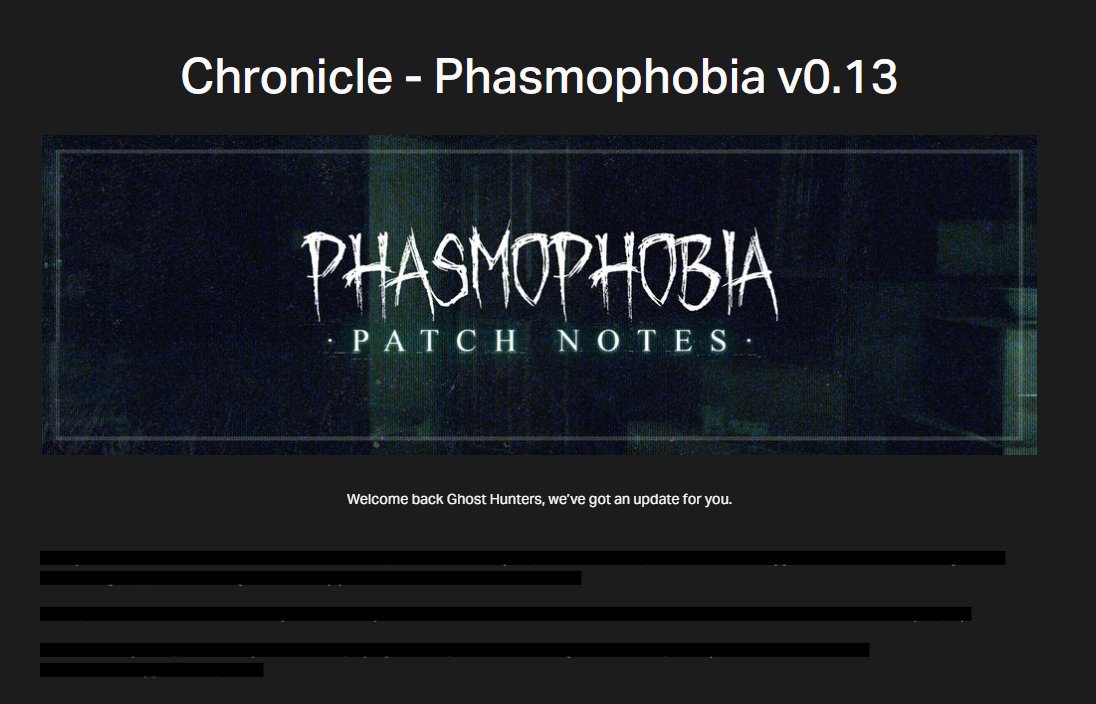 A few more days, Ghost Hunters.

CHRONICLE launches for #Phasmophobia on June 24th, 2025.

Patch notes will be available at launch.