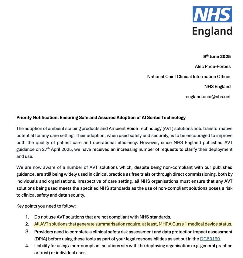 NHS just dropped a bomb on AI scribes

tldr; national CIO said that any AI tool used for clinical summarization now falls under medical device regulation

painful