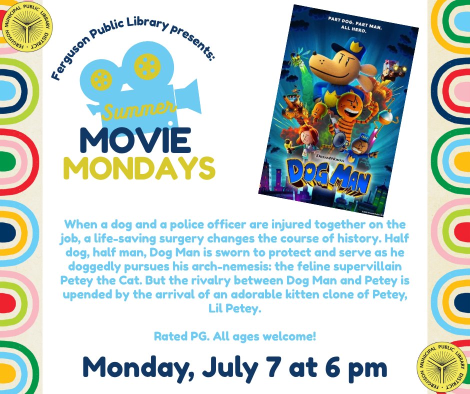 Join us on Monday, July 7 at 6 pm for a showing of Dog Man (PG) with some snacks! All ages welcome.