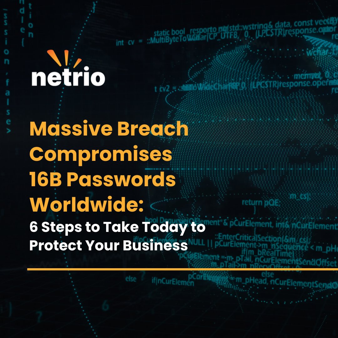 NETRIO_llc's tweet image. 16 BILLION PASSWORDS LEAKED IN MASSIVE DATA BREACH! Your login credentials are probably already out there. If you think your business is safe, think again.
Here are 6 Critical Steps to Protect Your Business Today! lnkd.in/gpCWEZUG