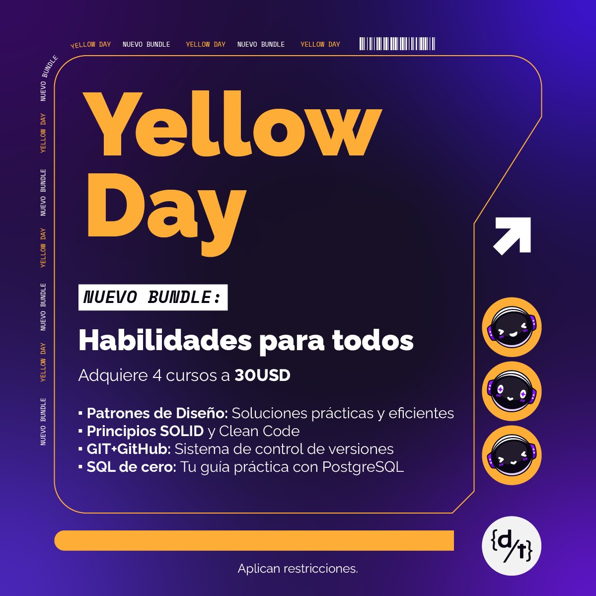 DevTalles's tweet image. 💛¡#YellowDay2025 se convierte en #YellowWeek!

😄Adquiere esta semana 4 CURSOS por $30 (USD)

🎁¡Este bundle incluye los cursos: Patrones de diseño, Principios SOLID, Git+GitHub y SQL!

👉Adquiere este paquete desde aquí: cursos.devtalles.com/bundles/cursos…

⌛La oferta expira en 24 horas.