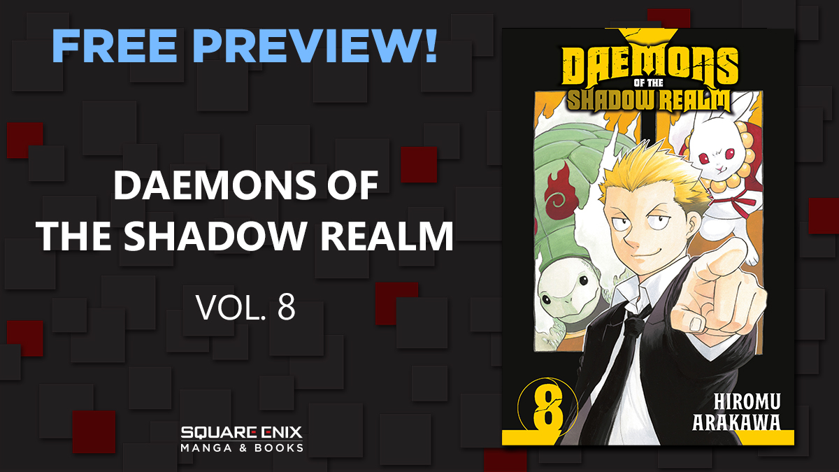 Pandemonium erupts when a hostile group launches surprise attacks on both the Kagemori clan and the agents of Higashi Village! 😱

Check out a free preview of Daemons of the Shadow Realm, vol. 8 here! sqex.link/aixw