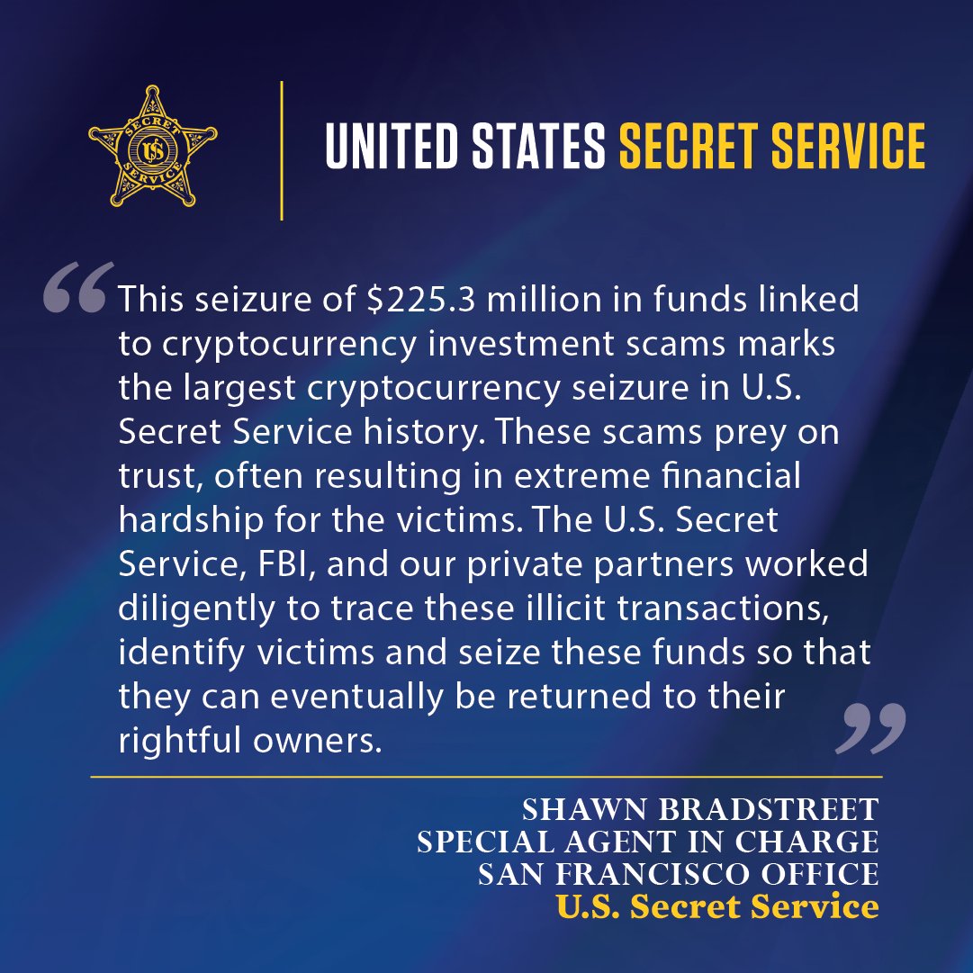 This week, the Secret Service and law enforcement partners seized more than  $225 million in cryptocurrency from a sophisticated blockchain-based money  laundering network, making it the largest seizure of cryptocurrency in  Secret
