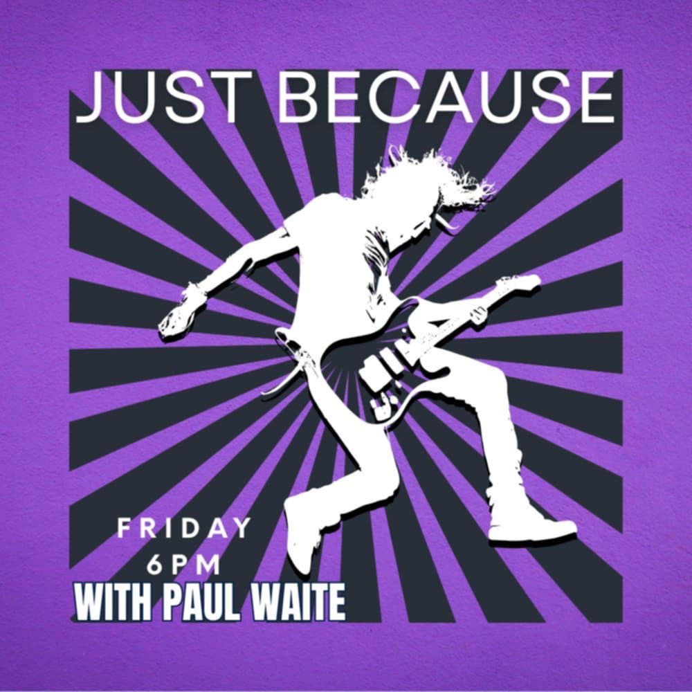 Tune in this evening at 6pm for Just Because with your host Paul Waite!

On this evenings show we’re showcasing great tracks from amazing artists like Free, Thin Lizzy, Deftones, Weezer, David Bowie, Jeff Wayne, Incubus &amp; many more.
