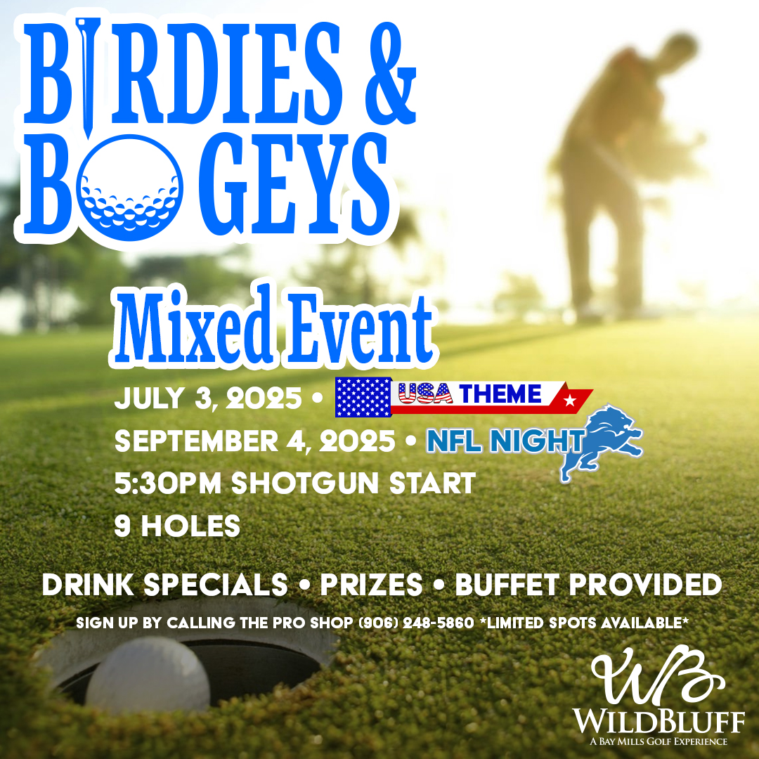 BayMillsCasino's tweet image. Birdies &amp;amp; Bogeys ⛳️Swing into summer at our Birdies &amp;amp; Bogeys Golf Event on July 3, at Wild Bluff!  Show up in your best USA apparel and bring your A-game!📷Sign up now by calling the Wild Bluff Pro Shop at (906) 248-5860. #golf #golfswing #golfevent #golfing #wildbluff
