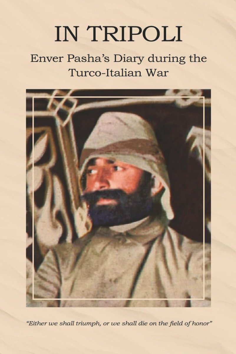 OUT NOW!

The long-awaited and first ever English translation of Enver Pasha's letters during the Turco-Italian War (1911-1912), compiled into the form of a diary alongside the letters he sent to his wife.

Available on Amazon!
amazon.com/dp/9090403671