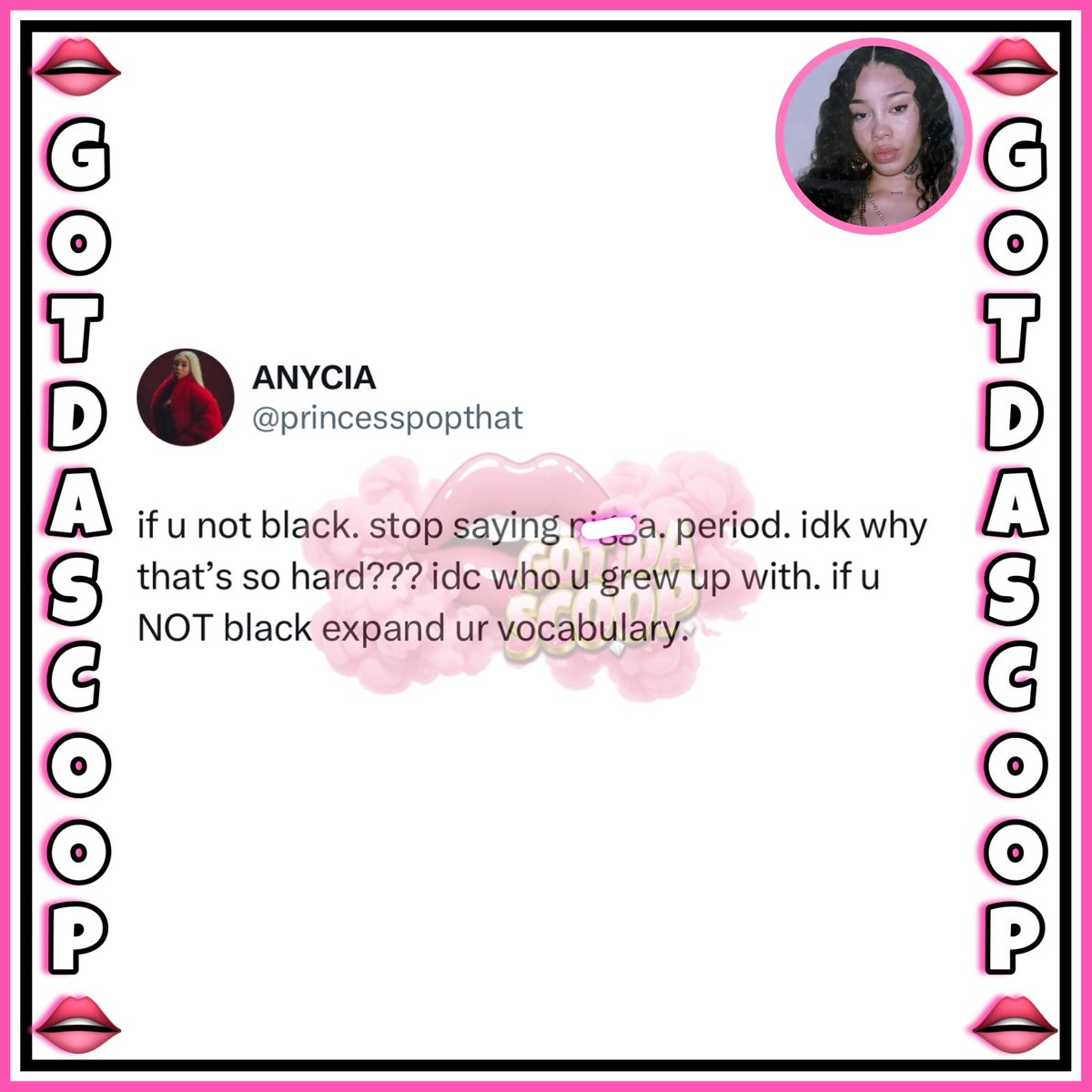 Anycia want people to stop saying the “N-Word” if they are not black. 

“if u not black. stop saying n*gga. period. idk why that’s so hard??? idc who u grew up with. if u NOT black expand ur vocabulary”