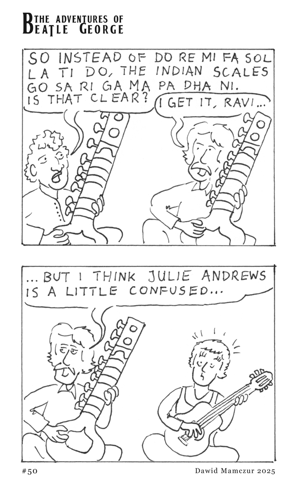 Dawidsu's tweet photo. The Adventures of Beatle George #50

#georgeharrison #ravishankar #thebeatles #webcomic #comic #fanart #fanartfriday #beatles #sitar #india #raga #julieandrews #doremi #soundofmusic https://t.co/T11RmKp9mz