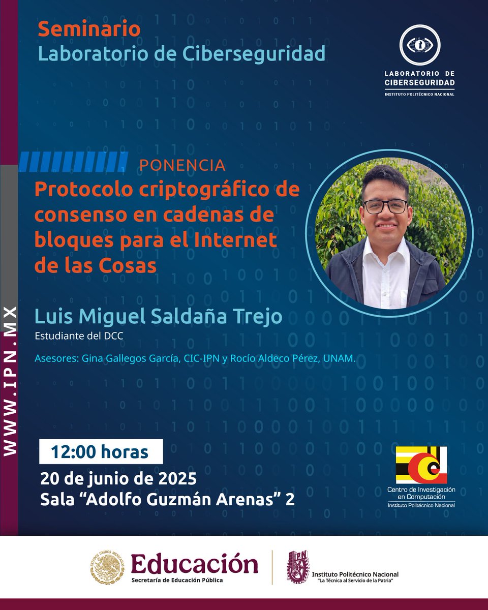 CISEGLab's tweet image. HOY 20 de junio a las 12:00 y 12:45 Hrs., en la Sala AGA 2 del CIC IPN será el Seminario de Ciberseguridad del Laboratorio de Ciberseguridad del CIC IPN, con la presentación de Luis Miguel Saldaña Trejo y Juan Carlos Pérez Meneses estudiantes de Posgrado del CICIPN.