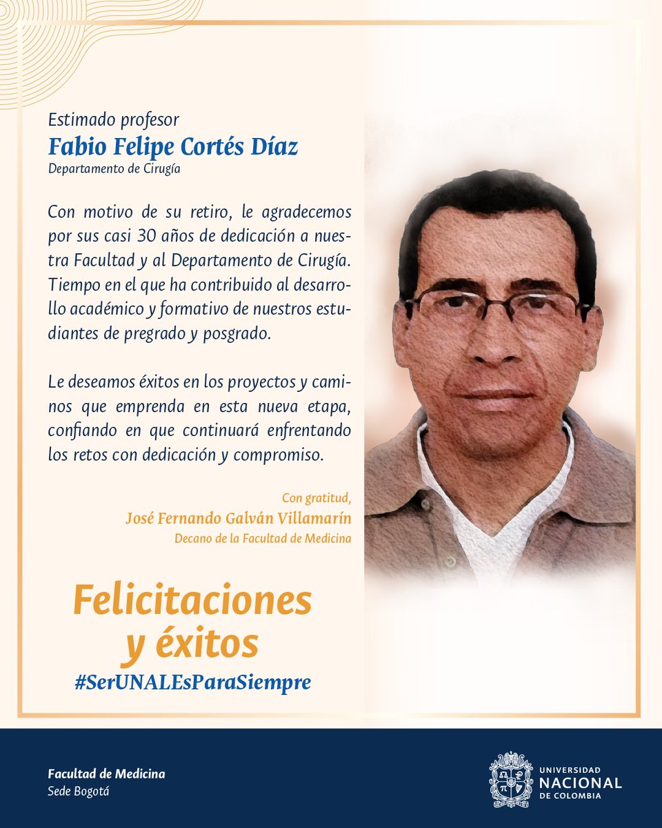 El profesor Fabio Cortés inicia una nueva etapa en su vida al jubilarse como profesor de nuestra Facultad de Medicina.
Le agradecemos sus casi 30 años de aportes a nuestro Departamento de Cirugía y le recordamos que esta siempre será su casa.

#SerUnalEsParaSiempre